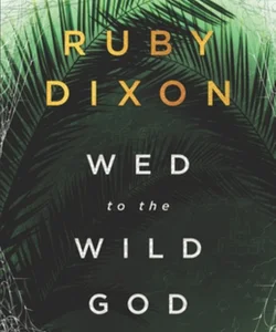 Wed to the Wild God