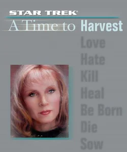Time #4: a Time to Harvest