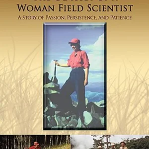 The Odyssey of A Woman Field Scientist