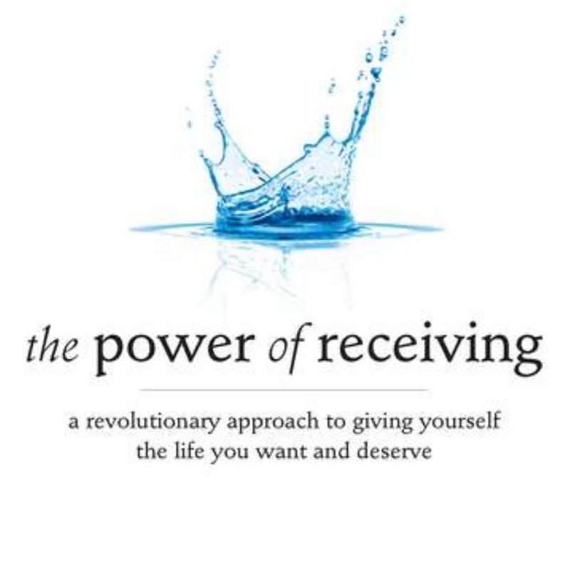 The Power of Receiving