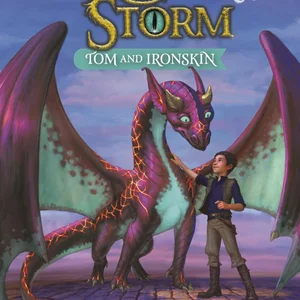 Dragon Storm #1: Tom and Ironskin