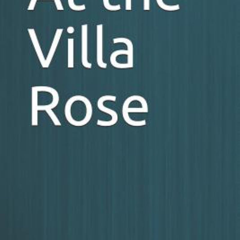 At the Villa Rose