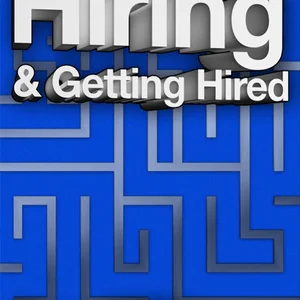 The Essential Guide for Hiring and Getting Hired