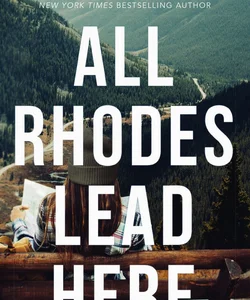 All Rhodes Lead Here