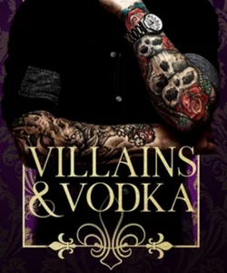 Villains and Vodka