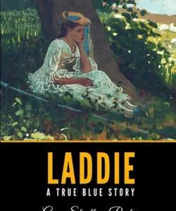 Laddie: a True Blue Story