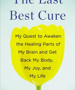 The Last Best Cure
