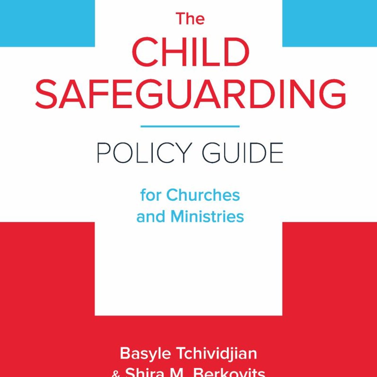 The Child Safeguarding Policy Guide for Churches and Ministries by ...