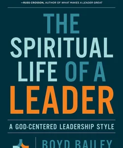 The Spiritual Life of a Leader