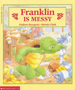 Franklin Is Messy