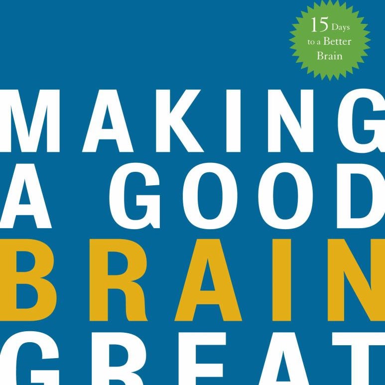 Making a Good Brain Great