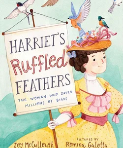 Harriet's Ruffled Feathers