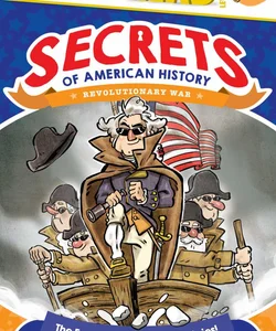 The Founding Fathers Were Spies!