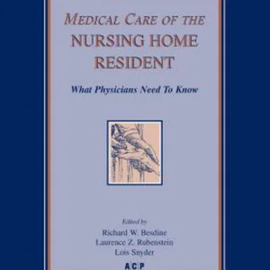 Medical Care of the Nursing Home Resident