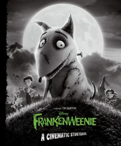 Frankenweenie: a Cinematic Storybook