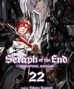 Seraph of the End, Vol. 22