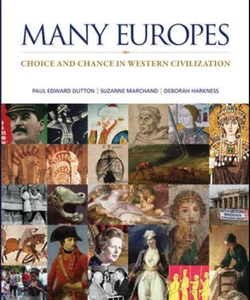 Many Europes: Choice and Chance in Western Civilization