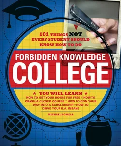 Forbidden Knowledge - College