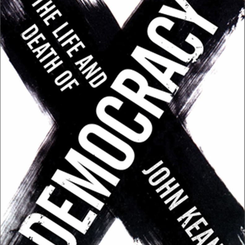 The Life and Death of Democracy