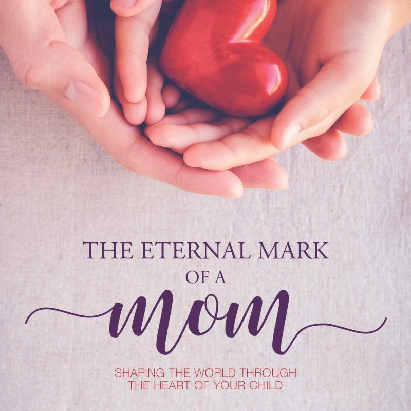 The Eternal Mark of a Mom