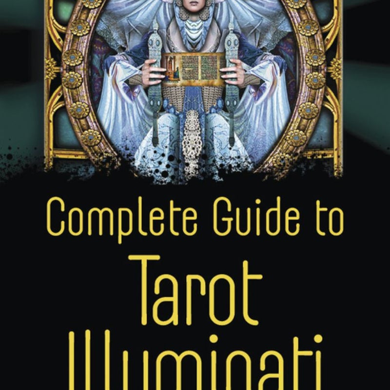 Complete Guide to Tarot Illuminati