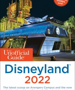 The Unofficial Guide to Disneyland 2022