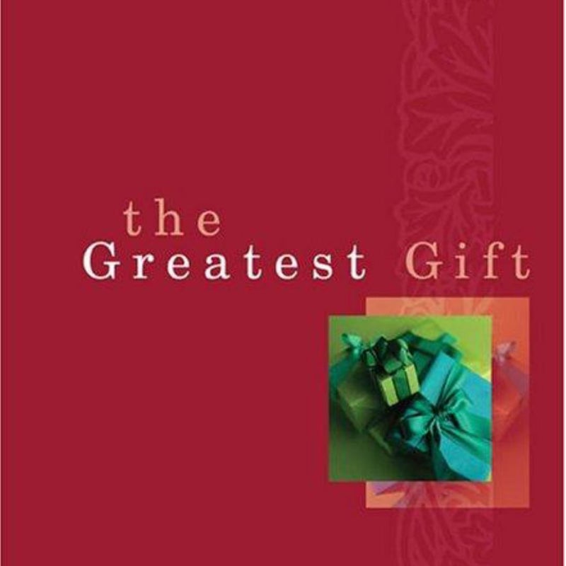 The Greatest Gift