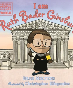 I Am Ruth Bader Ginsburg