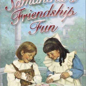 Samantha's Friendship Fun