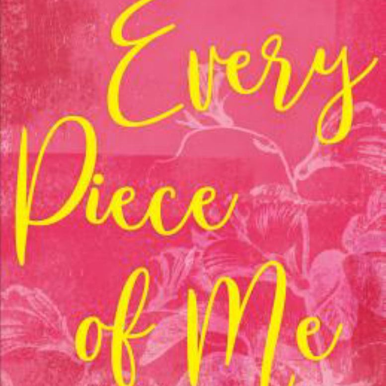 Every Piece of Me