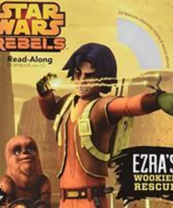 Star Wars Rebels Ezra's Wookiee Rescue
