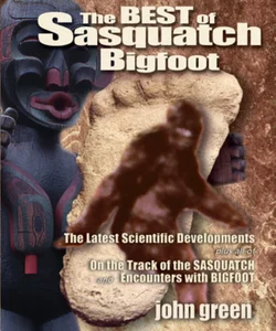 Best of Sasquatch Bigfoot