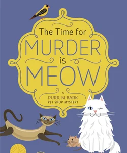 The Time for Murder Is Meow