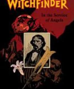 Witchfinder Volume 1: in the Service of Angels