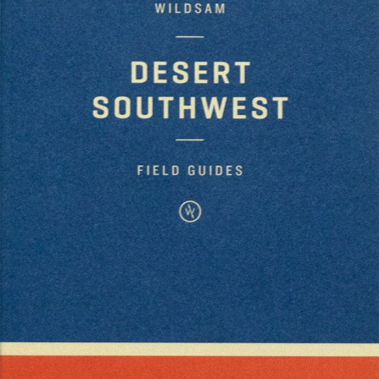 Wildsam Field Guides: Desert Southwest