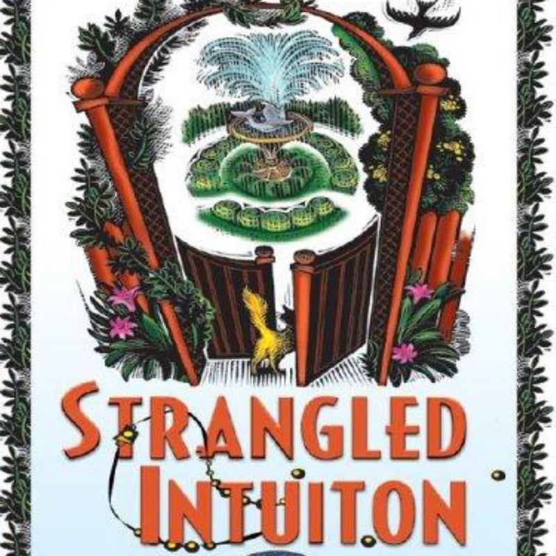 Strangled Intuition