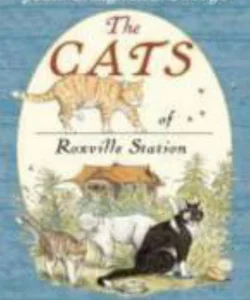 The Cats of Roxville Station