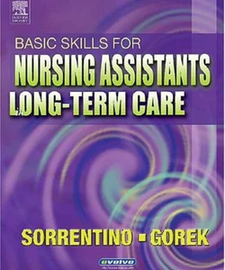 Basic Skills for Nursing Assistants in Long-Term Care