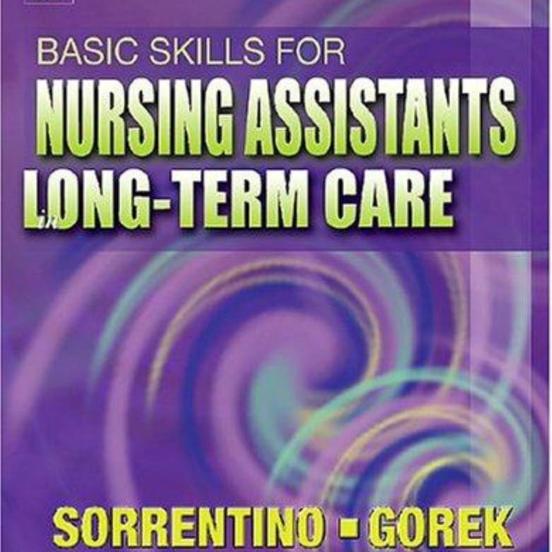 Basic Skills for Nursing Assistants in Long-Term Care