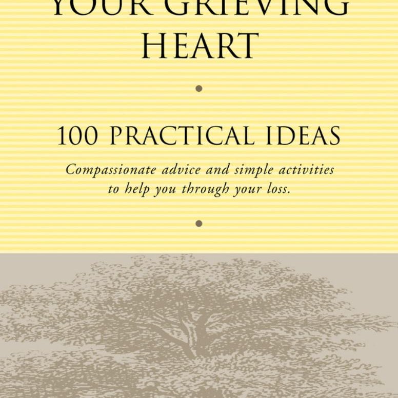 Healing Your Grieving Heart