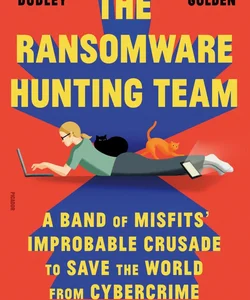 The Ransomware Hunting Team