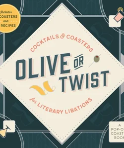 Olive or Twist
