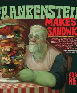 Frankenstein Makes a Sandwich