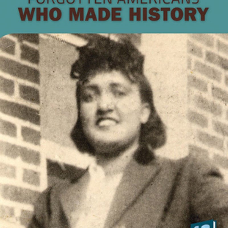 Forgotten Americans Who Made History