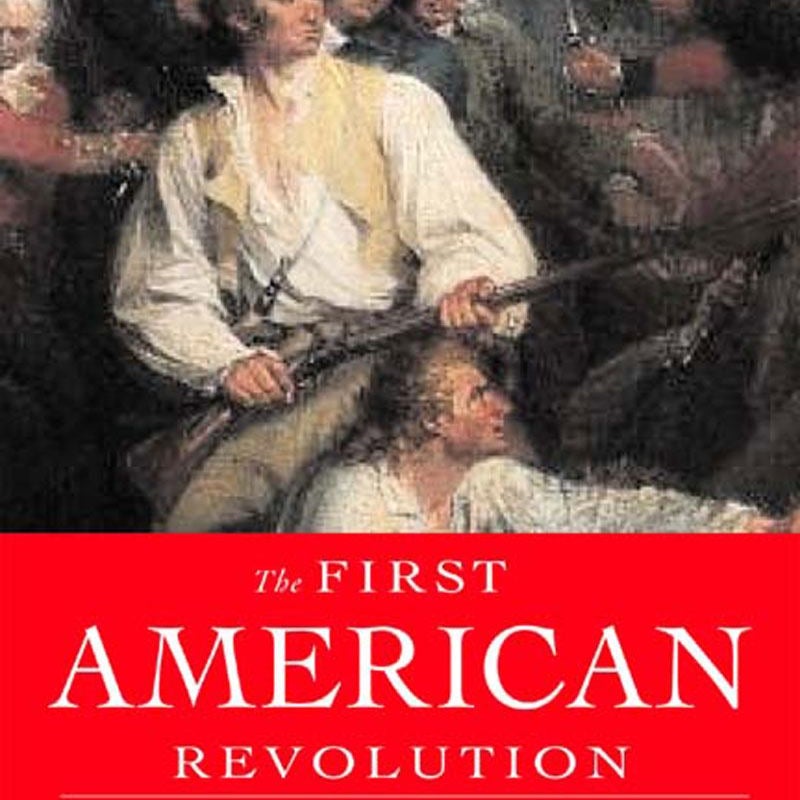 The First American Revolution
