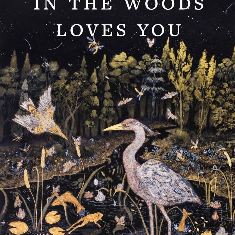 Something in the Woods Loves You