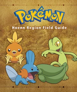 Pokémon Hoenn Region Field Guide