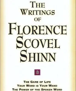 The Writings of Florence Scovel Shinn