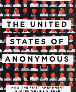 The United States of Anonymous