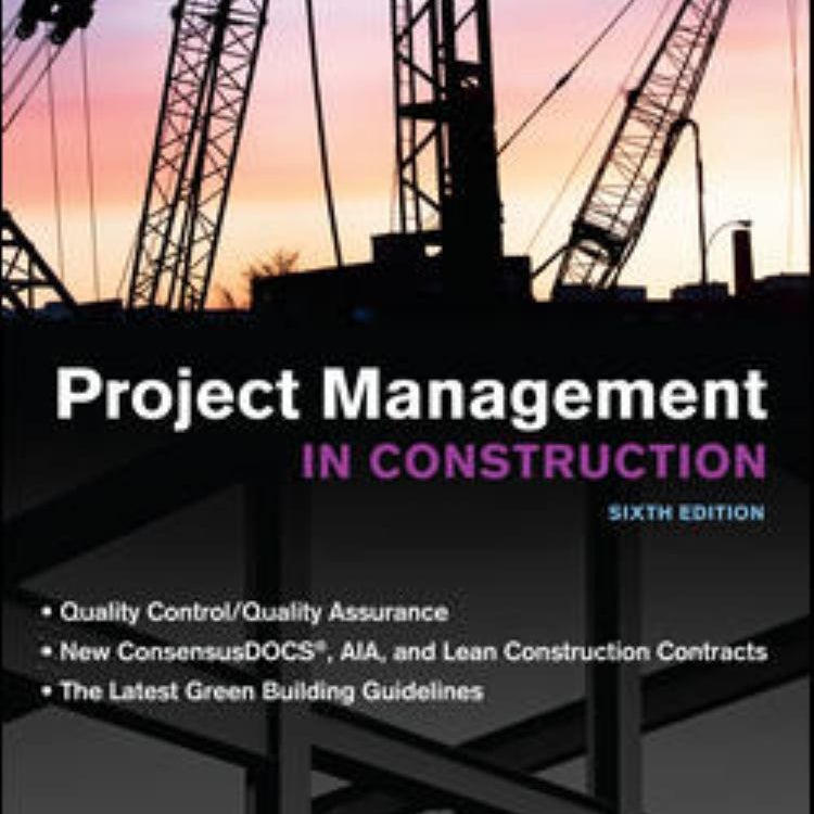 Project Management in Construction, Sixth Edition